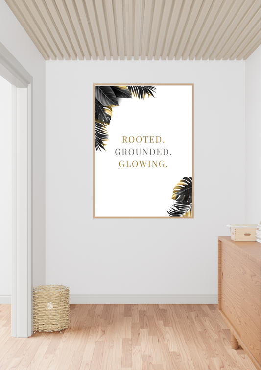Minimalistisches Poster „Rooted. Grounded. Glowing.“ – Typografie-Zitat als Wandbild | Achtsamkeit & Balance Deko für Wohnzimmer, Schlafzimmer oder Büro